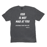 God Is Not Mad At You T-Shirt