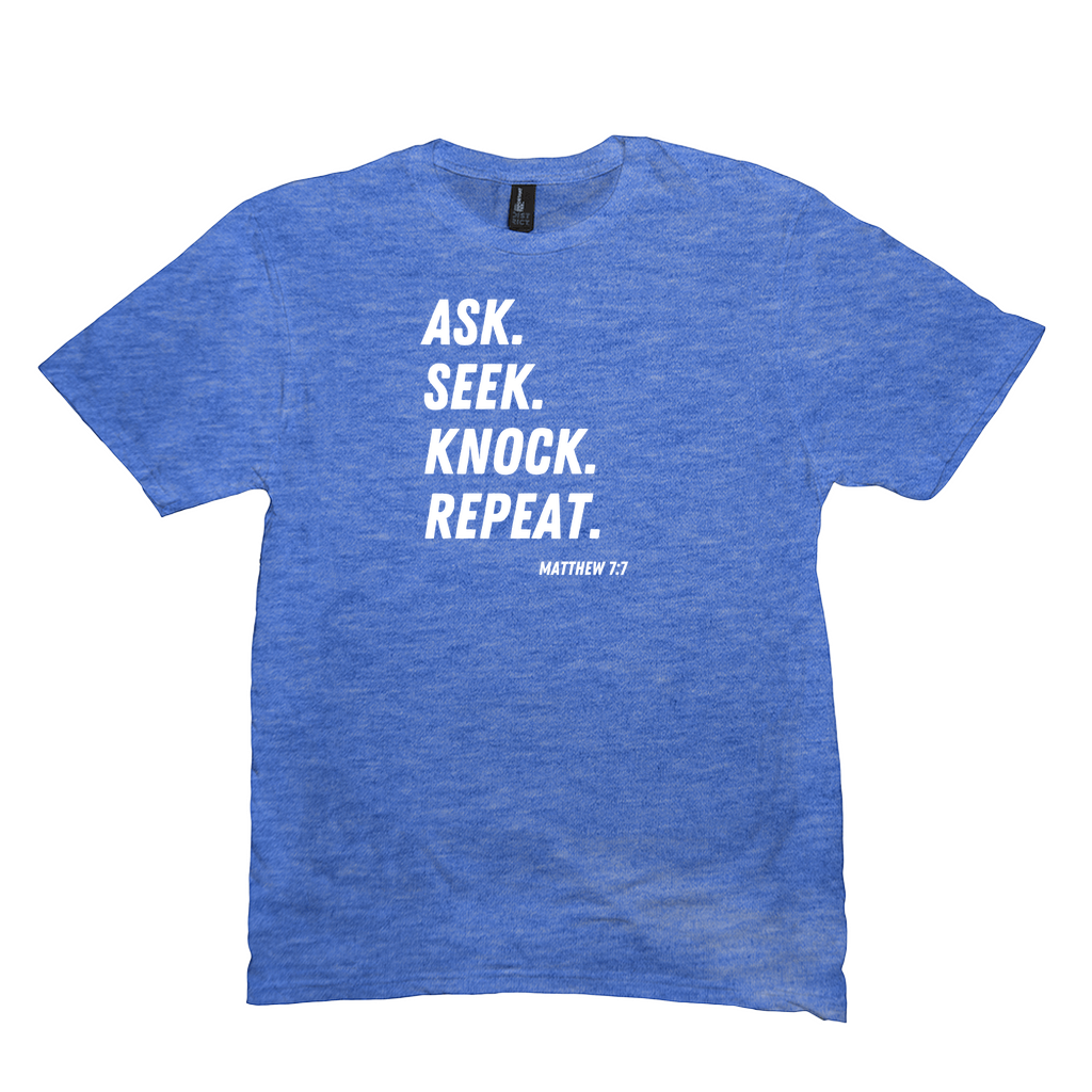 Ask Seek Knock Repeat T-Shirt