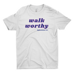 walk worthy T-shirt