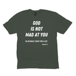 God Is Not Mad At You T-Shirt