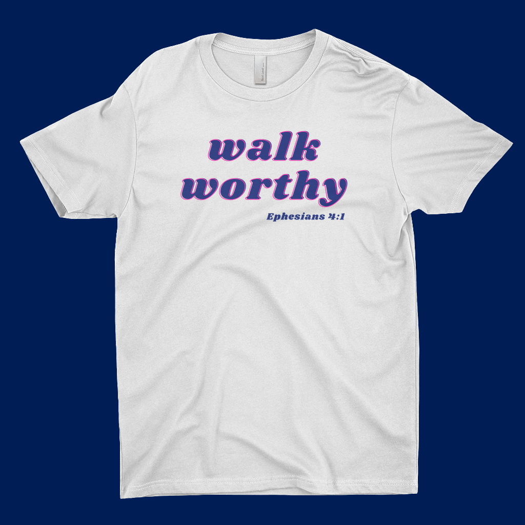 walk worthy T-shirt