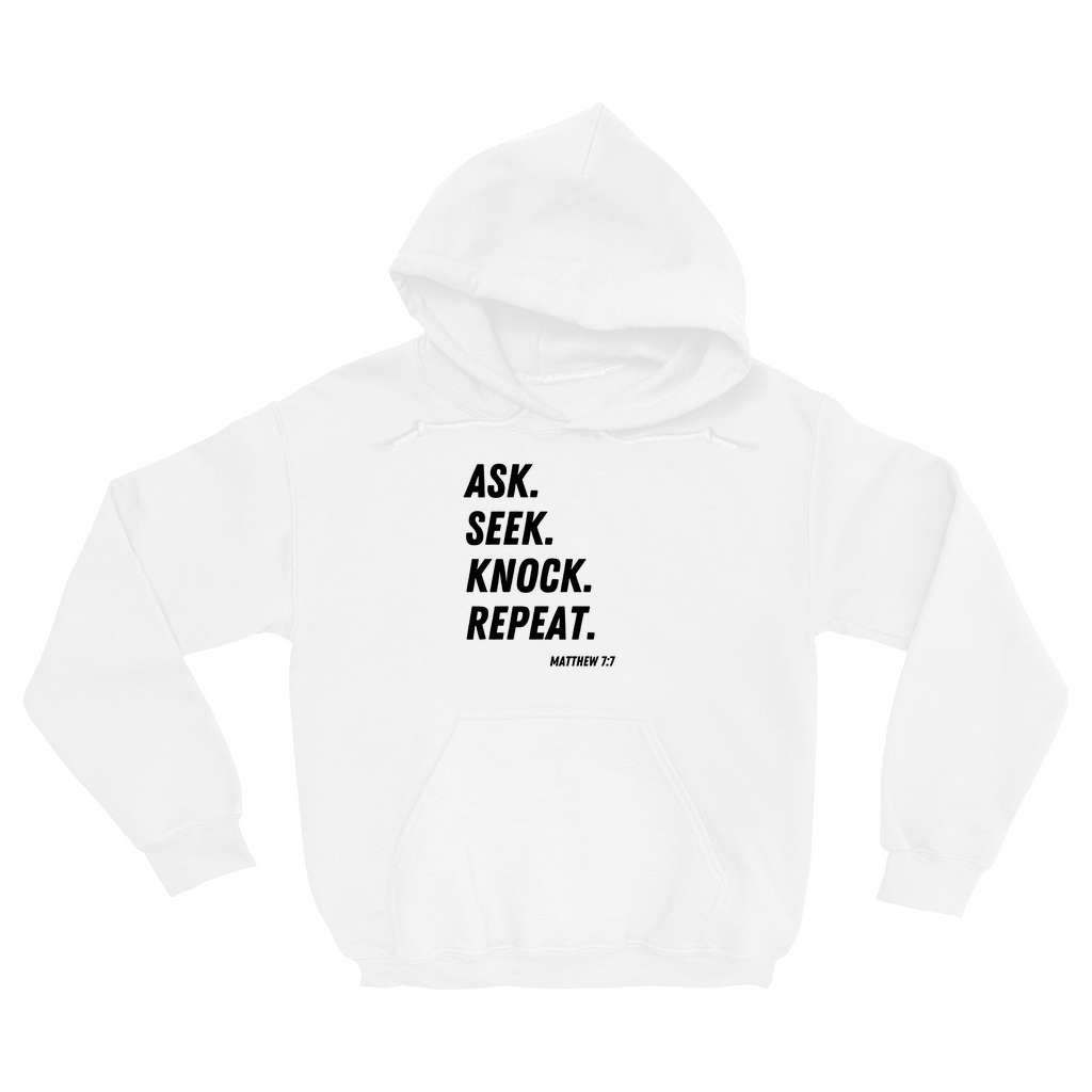 Ask Seek Knock Repeat Hoodie