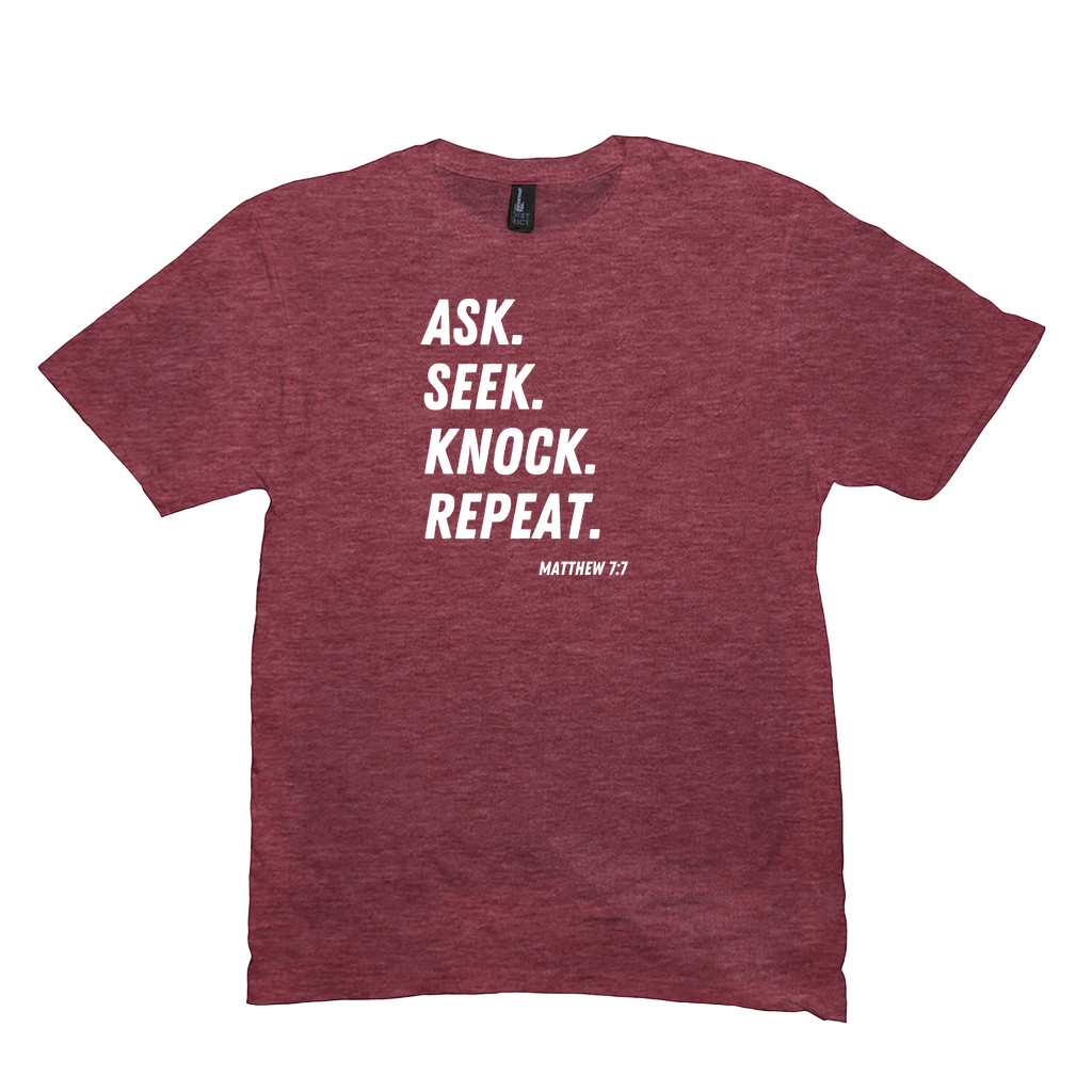 Ask Seek Knock Repeat T-Shirt