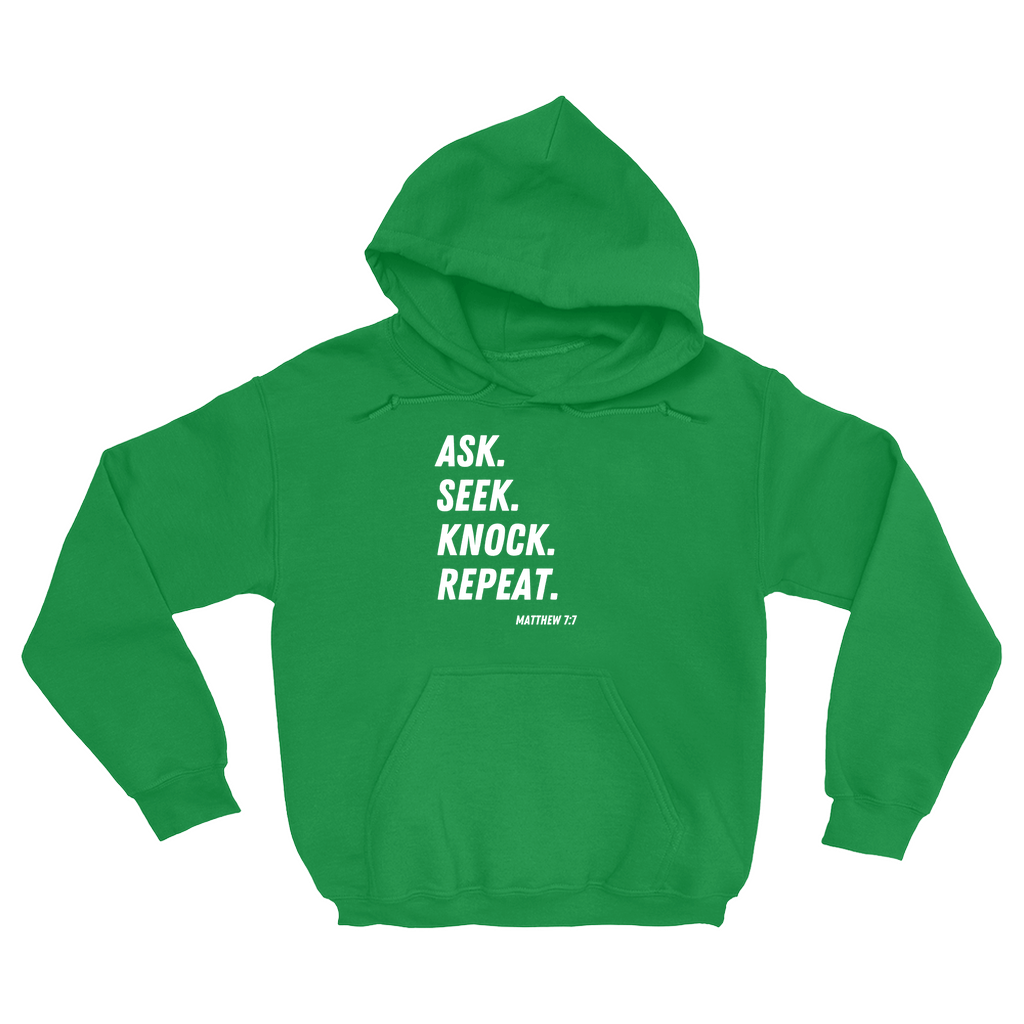 Ask Seek Knock Repeat Hoodie