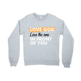 Love God, Love the One Sweatshirt