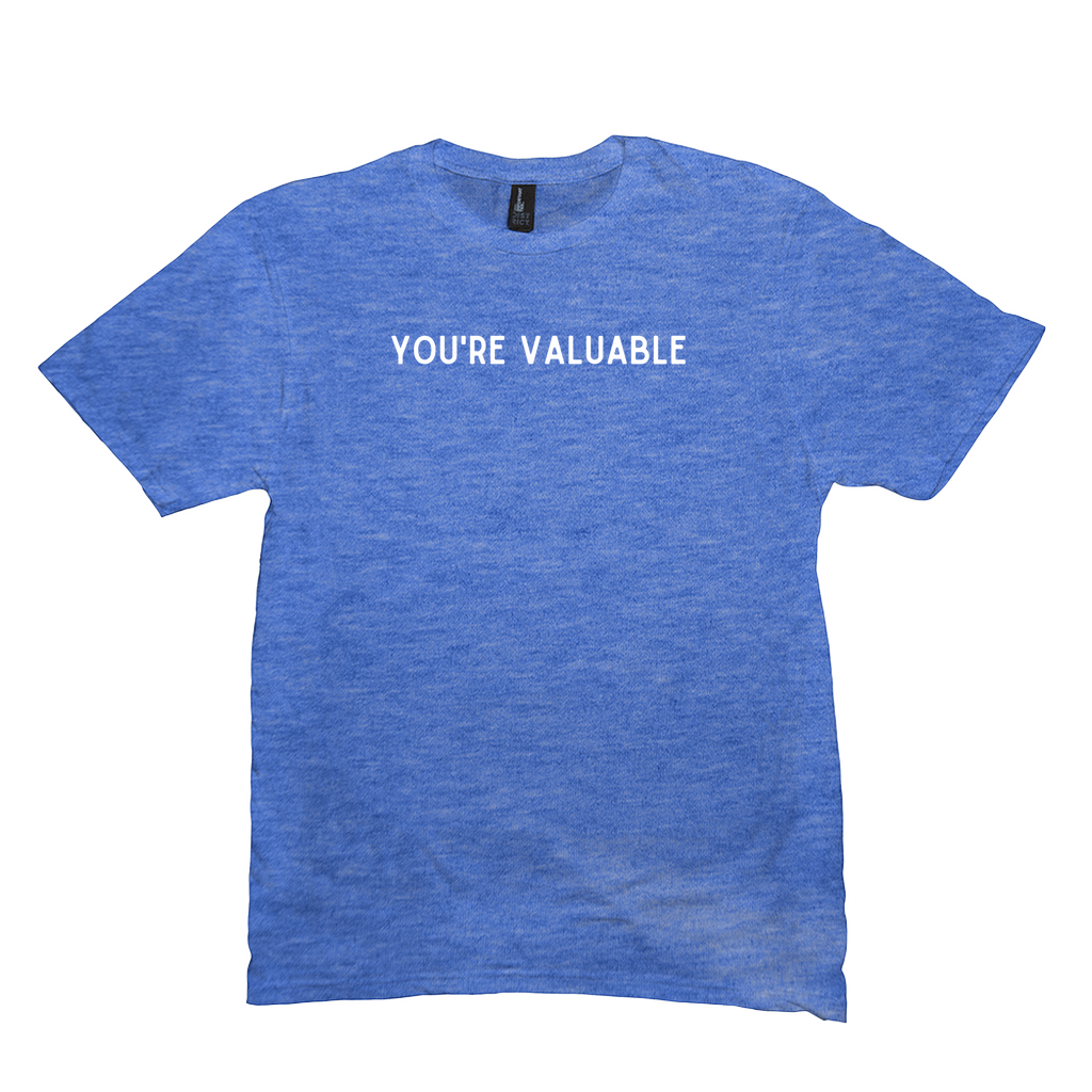 You're Valuable T-Shirt