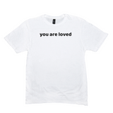 You Are Loved T-Shirt