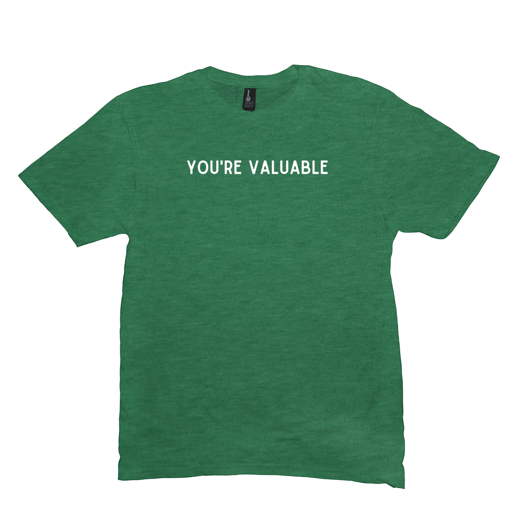 You're Valuable T-Shirt