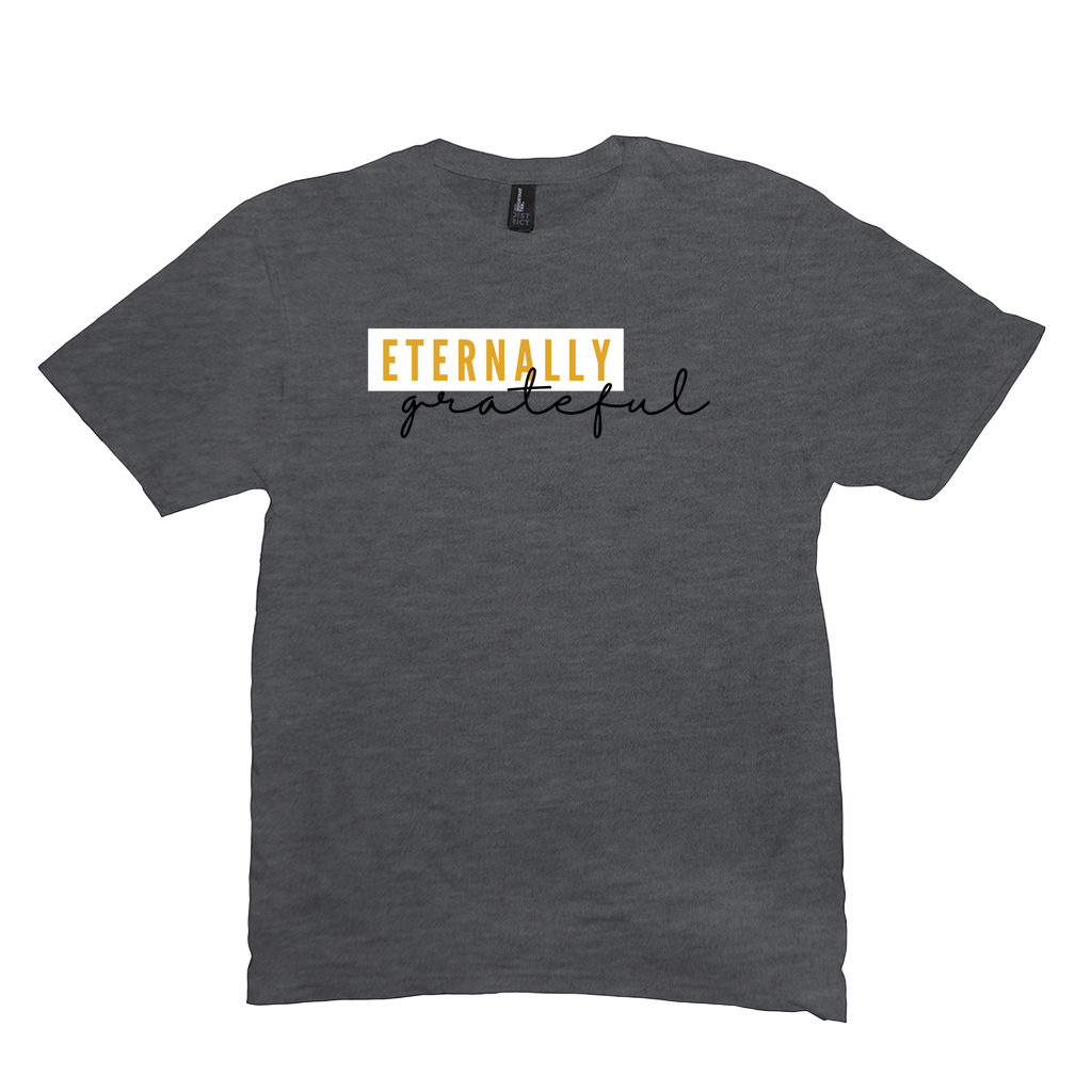 Eternally Grateful T-Shirt