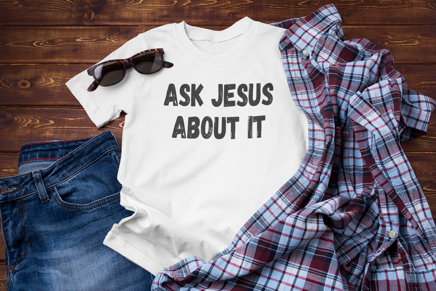 Ask Jesus About It T-Shirt