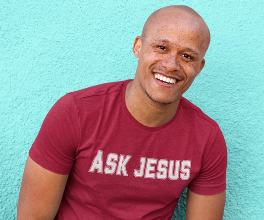 ASK JESUS T-Shirt