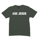 ASK JESUS T-Shirt