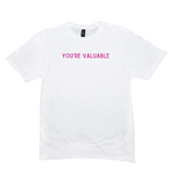 You're Valuable T-Shirt