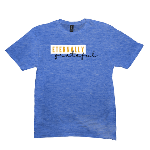 Eternally Grateful T-Shirt