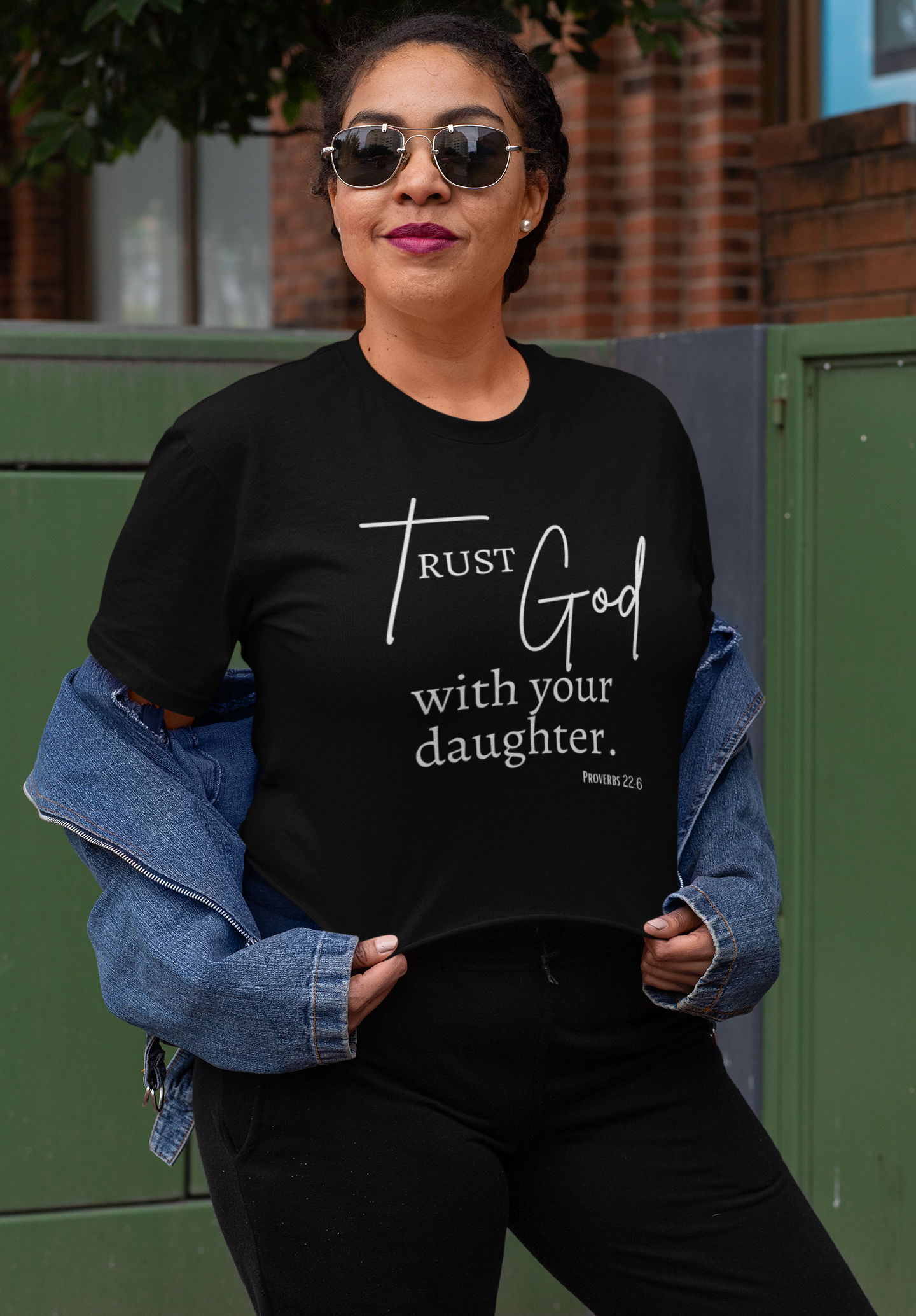 Trust God with Your Daughter T-Shirt