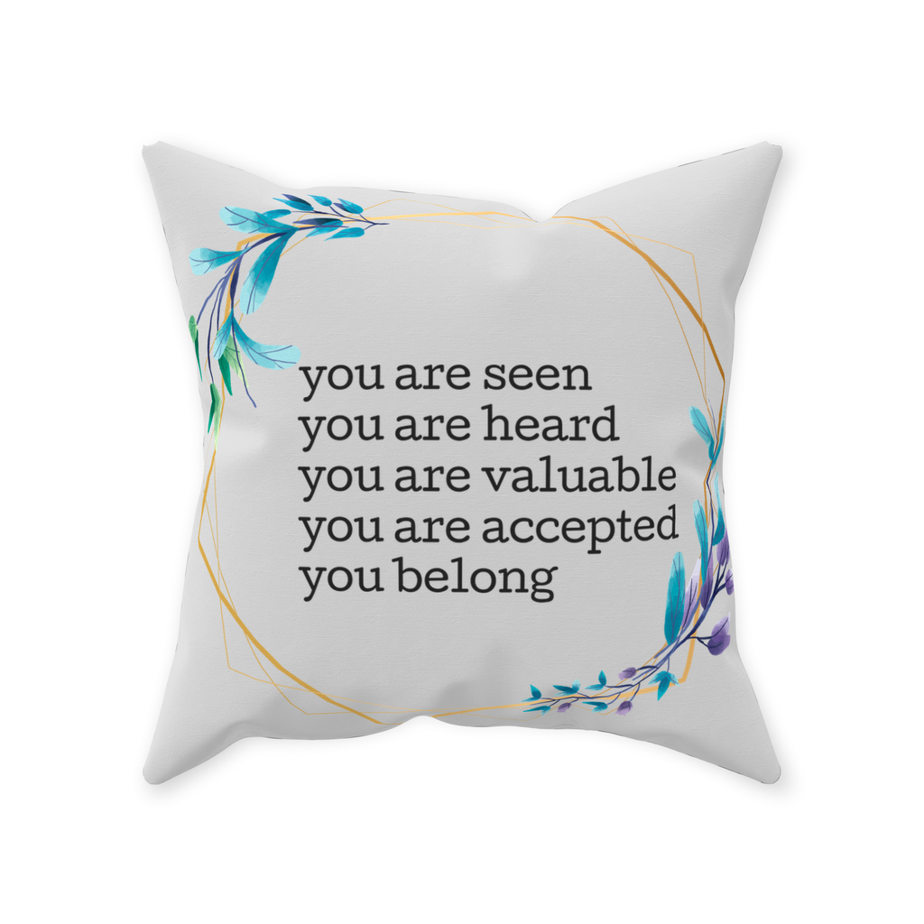 You Are Throw Pillow